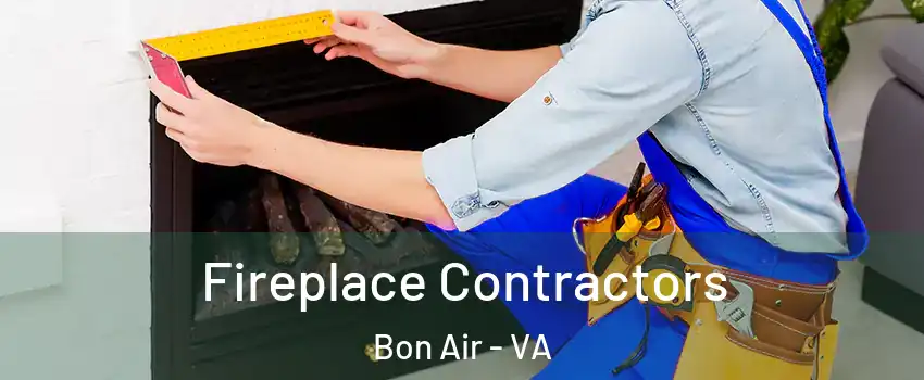  Fireplace Contractors Bon Air - VA
