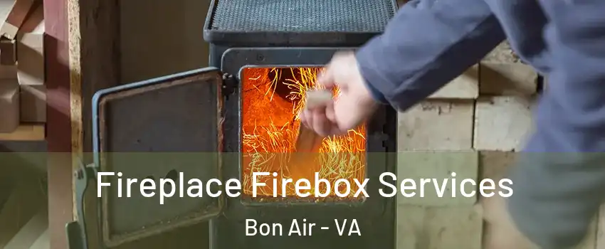  Fireplace Firebox Services Bon Air - VA