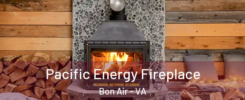  Pacific Energy Fireplace Bon Air - VA